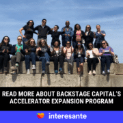 Backstage Capital Launches Accelerator For Black And Brown Founders