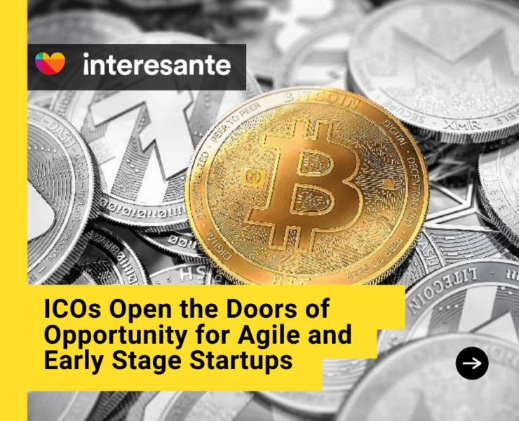 ICOs Open the Doors of Opportunity for Agile and Early Stage Startups