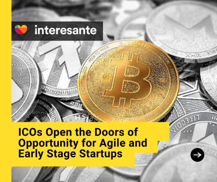 ICOs Open the Doors of Opportunity for Agile and Early Stage Startups