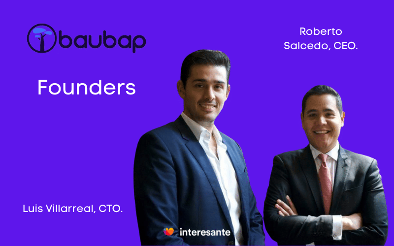 Founders Baubap  Roberto Salcedo, CEO y Luis Villarreal, CTO.
