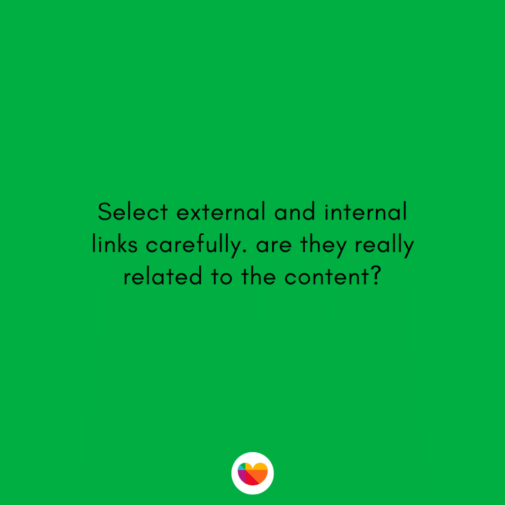 Select external and internal links carefully.