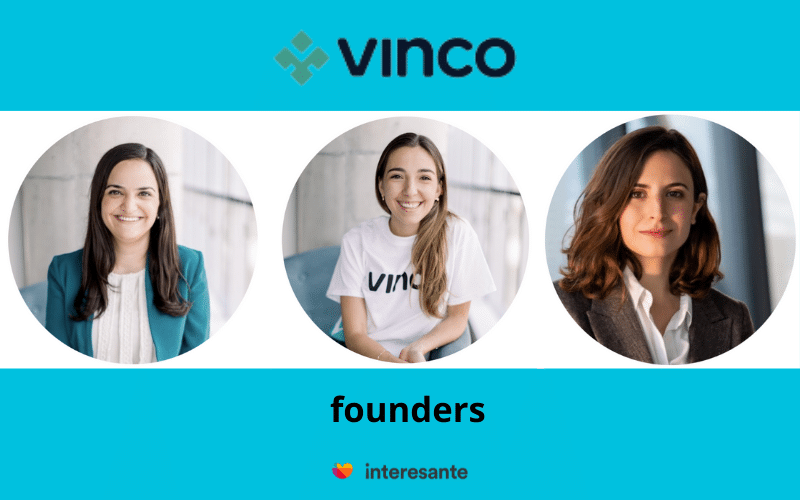 Vinco founders: Lissy Giacomán, CEO, Miriam Fernández, COO, y Sofía Sada, CTO