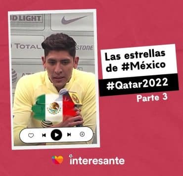 Conoce las estrellas de México listas para tomar la Copa del Mundo por asalto Parte 3 Qatar2022