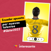 Ecuador apuesta por nuevos talentos Qatar2022