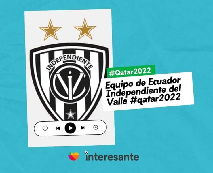 Equipo de Ecuador Independiente del Valle qatar2022