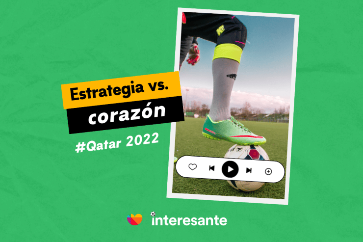 Estrategia VS Corazón Qatar2022