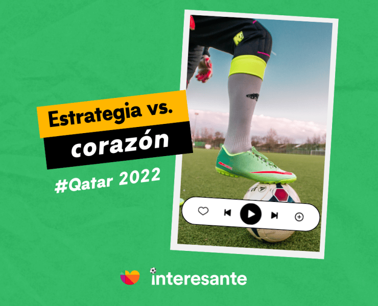 Estrategia VS Corazón Qatar2022