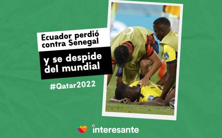 Golpe a la ilusión Ecuador perdió con Senegal y se despidió del Mundial Qatar2022 2