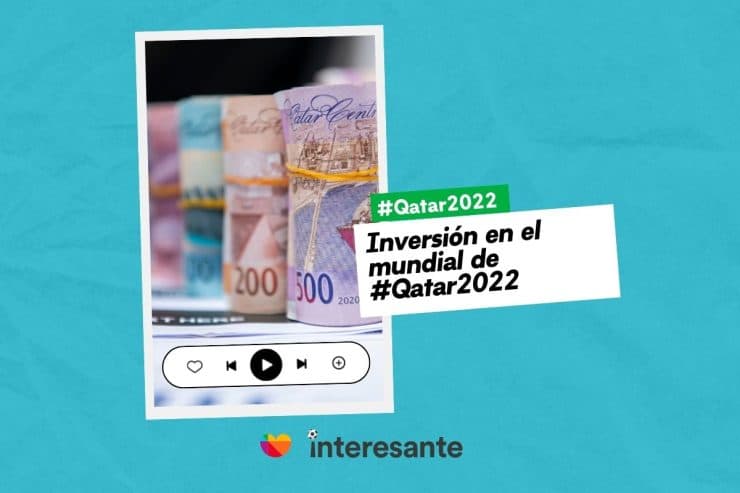 Inversión en el mundial de Qatar2022