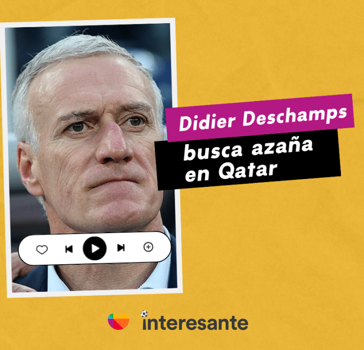 Repetir la conquista el desafío de Deschamps Qatar2022 Francia A