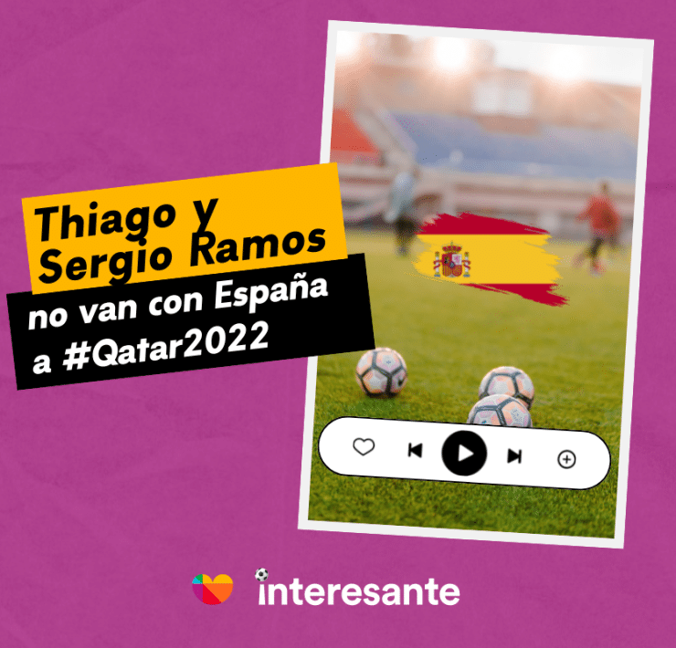 Sergio Ramos y Thiago no van con España a Qatar2022