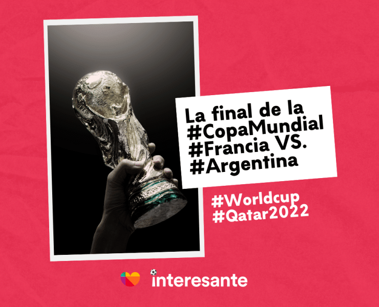 A que hora sera la final de la CopaMundial Francia VS. Argentina en Qatar2022