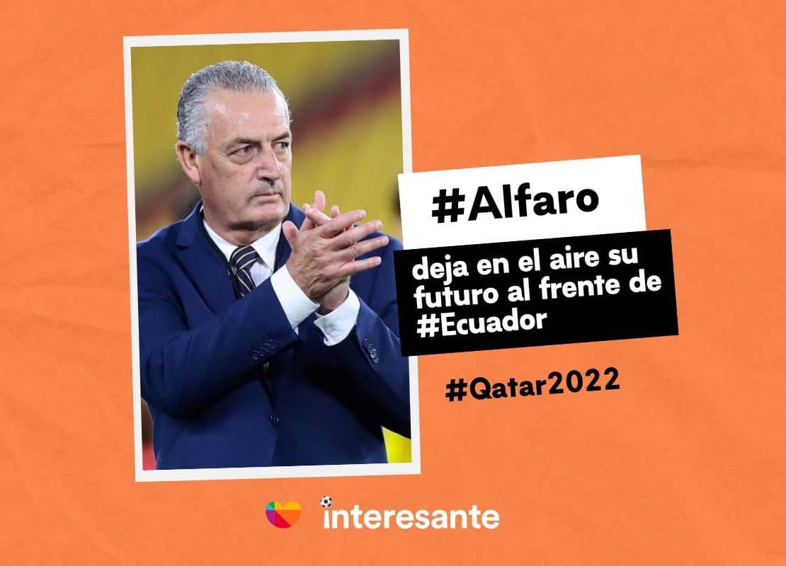 Alfaro deja en el aire su futuro al frente de Ecuador Qatar2022