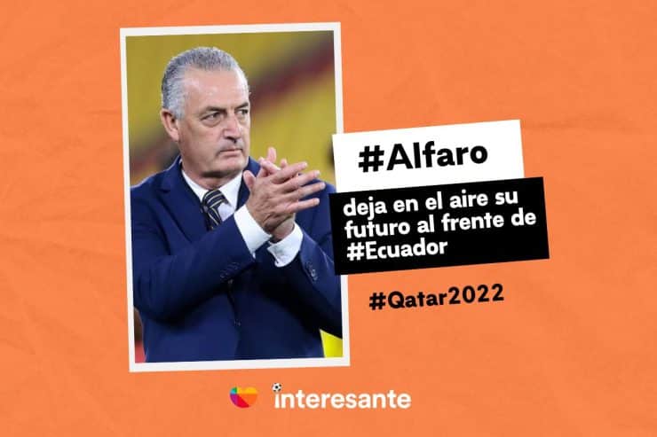 Alfaro deja en el aire su futuro al frente de Ecuador Qatar2022