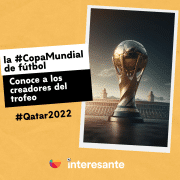 Conoce a los creadores del trofeo de la CopaMundial de fútbol Qatar2022