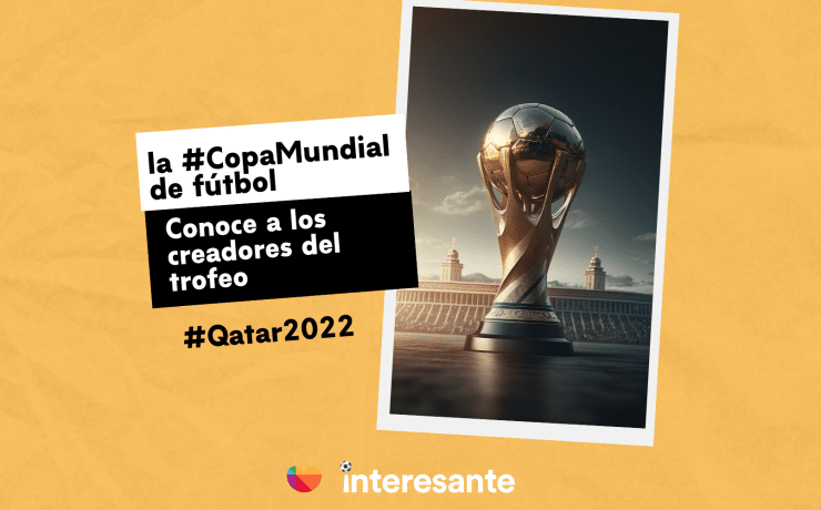 Conoce a los creadores del trofeo de la CopaMundial de fútbol Qatar2022