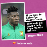 El portero de Camerún Andre Onana deja la CopaDelMundo qatar2022