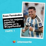 Enzo Fernandez entre los mejores jugadores jovenes en la CopaMundial Parte 1