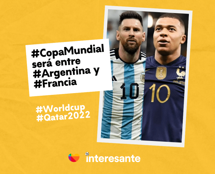 La final de la CopaMundial sera entre Argentina y Francia y Messi y Mbappe