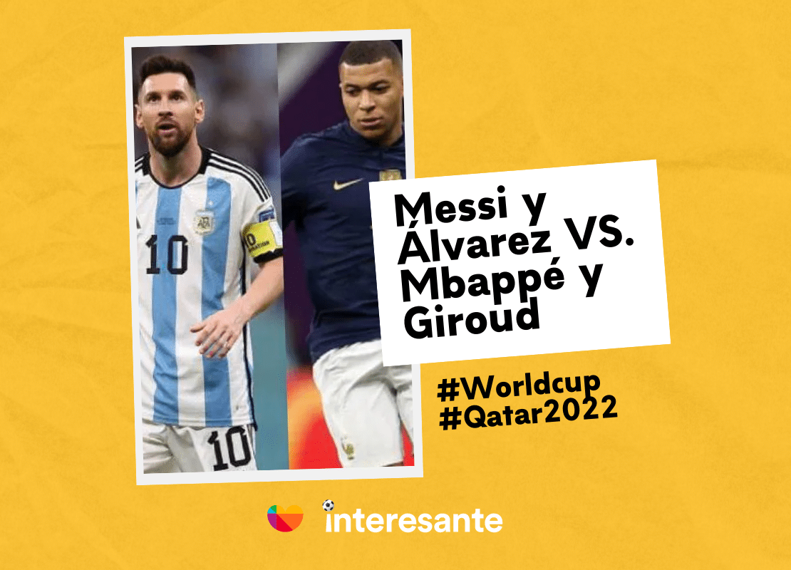 Las duplas de la final de la CopaMundial Messi y Alvarez VS. Mbappe y Giroud