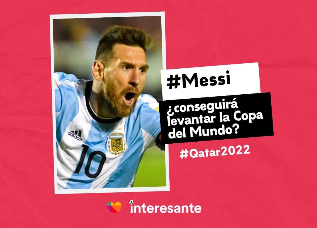 ¿Sera que Messi consigue levantar la Copa del Mundo Qatar2022
