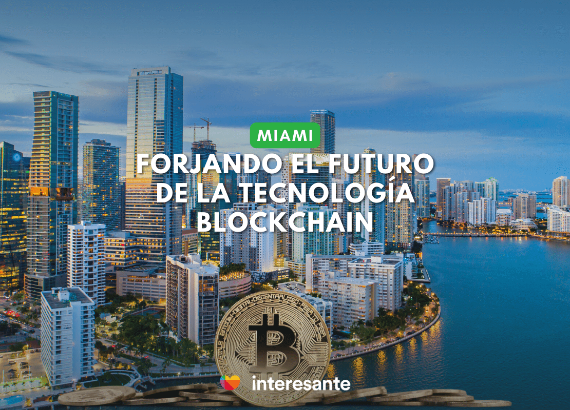 Forjando el futuro de la tecnología blockchain en Miami (1)