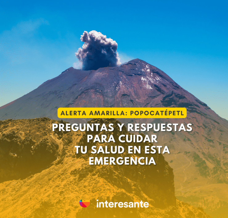 Preguntas sobre el Popocatépetl y tu salud Un especialista responde