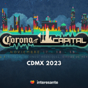 Corona Capital Tu guía completa con artistas recomendados, información sobre boletos, el cartel oficial y las fechas del evento.