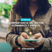 La Revolución de las Startups Transformando el Sector FinTech y eCommerce