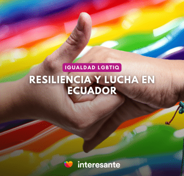 Logros y Desafíos en el Camino hacia la Igualdad LGBTIQ+ en Ecuador