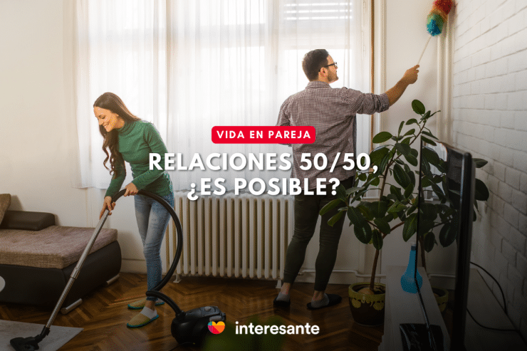 Relaciones 50 50, ¿Es posible