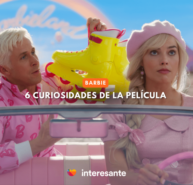 Curiosidades de la película de Barbie y por qué llama tanto la atención (1)