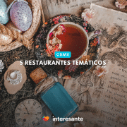 Los Mejores Restaurantes Temáticos en CDMX