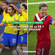 Marta Vieira da Silva y Christine Sinclair Leyendas del Mundial Femenil