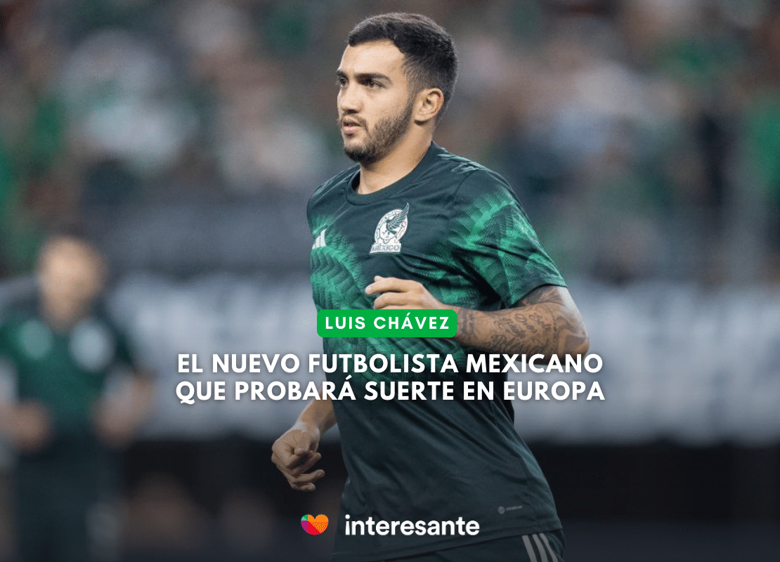 Luis Chávez el nuevo futbolista mexicano que probará suerte en Europa. Claro sports